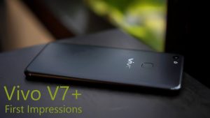 Vivo V7 First Impressions